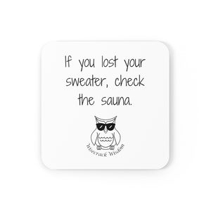 If you lost your sweater, check the sauna.