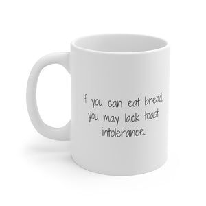 If you can eat bread, you may lack toast intolerance.