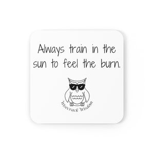 Always train in the sun to feel the burn.