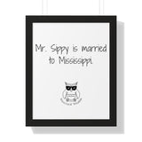 Mr. Sippy is married to Mississippi.