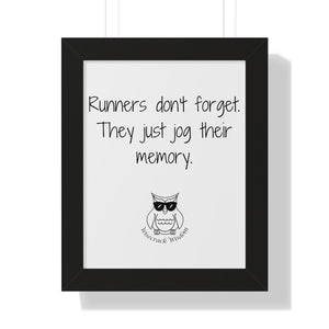 Runners don't forget. They just jog their memory.