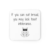 If you can eat bread, you may lack toast intolerance.