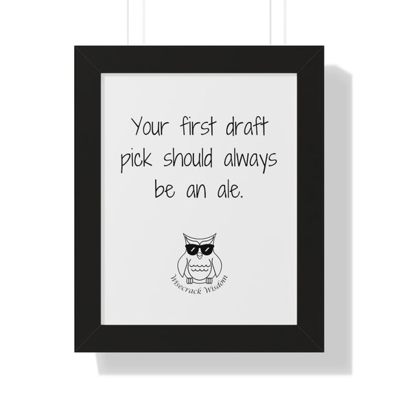 Your first draft pick should always be an ale.