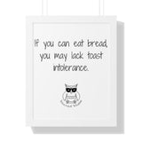 If you can eat bread, you may lack toast intolerance.