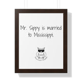 Mr. Sippy is married to Mississippi.