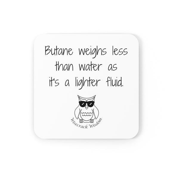 Butane weighs less than water as it is a lighter fluid.